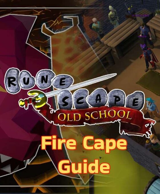 OSRS Fire Cape Guide