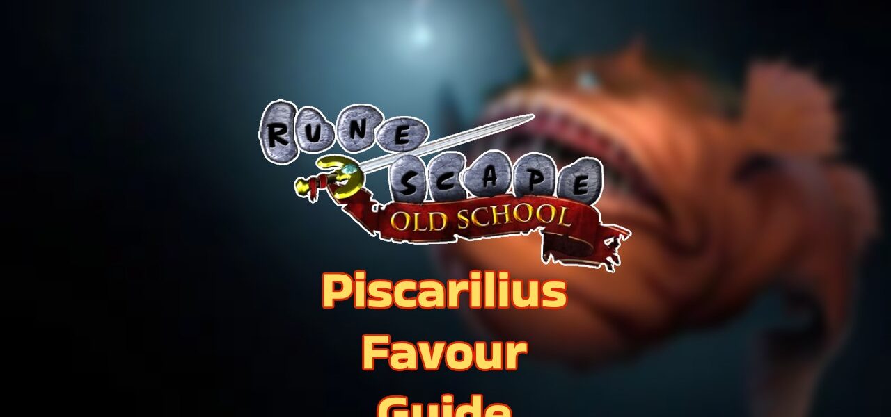 Piscarilius Favour Guide OSRS