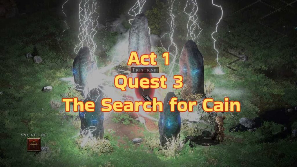 d2r Act 1 Quest 3 The Search for Cain