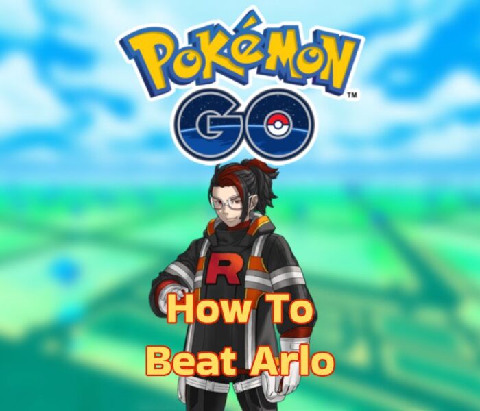 how to beat Arlo pokemon go