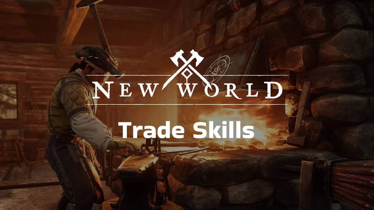 new world trade skills guide